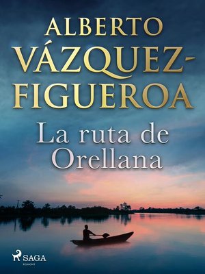 cover image of La ruta de Orellana